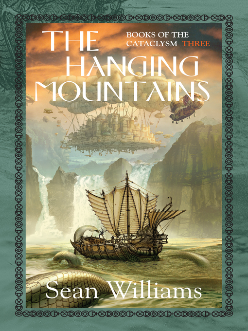 Title details for The Hanging Mountains by Sean Williams - Available